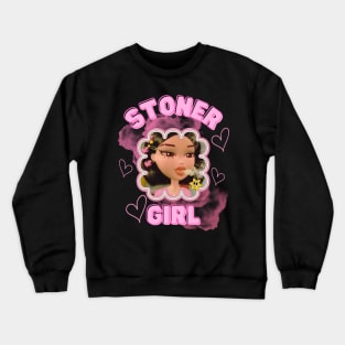 Stoner girl vibes Crewneck Sweatshirt